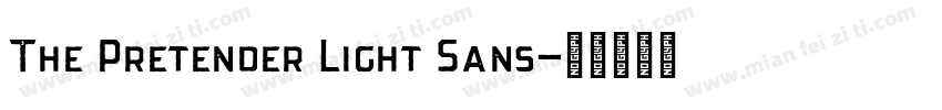 The Pretender Light Sans字体转换